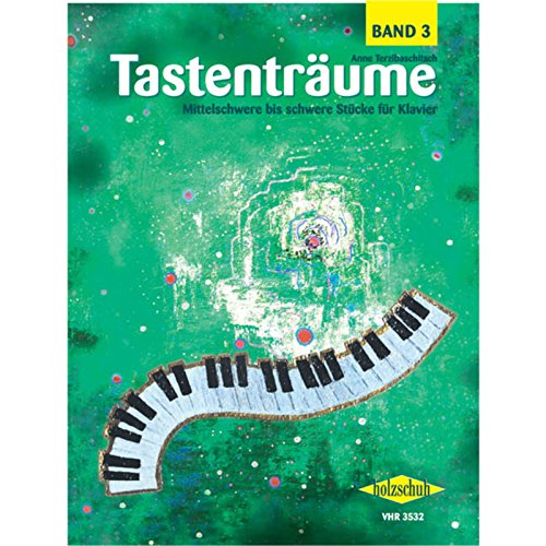 Holzschuh Verlag Tastenträume 3, Klavier Terzibaschitsch, schwer