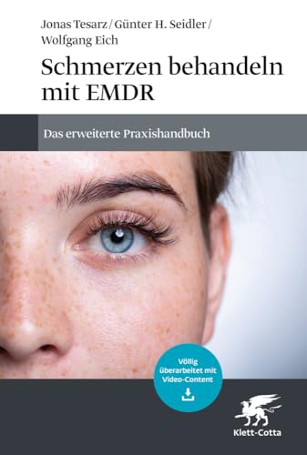 Schmerzen behandeln mit EMDR: Das erweiterte Praxishandbuch von Klett-Cotta