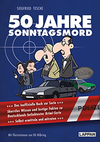 50 Jahre Sonntagsmord: Skurriles Wissen und lustige Fakten zu Deutschlands beliebtester Krimiserie: Skurriles Wissen und lustige Fakten zu ... Buch zur Serie. Selbst ermitteln und mitraten