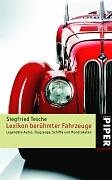 Lexikon berühmter Fahrzeuge: Legendäre Autos, Flugzeuge, Schiffe und Mondraketen