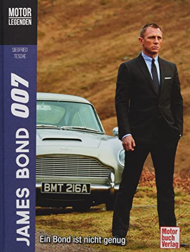 Motorlegenden - James Bond 007: Ein Bond ist nicht genug