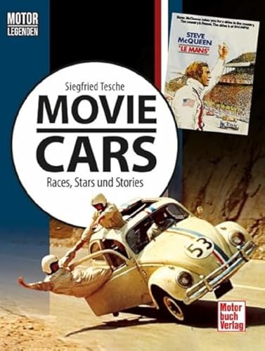 Motorlegenden - Movie Cars: Races, Stars und Stories von Motorbuch Verlag