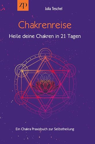 Chakrenreise - Heile deine Chakren in 21 Tagen: Ein Chakra Praxisbuch zur Selbstheilung Chakrenreise - Heile deine Chakren in 21 Tagen: Ein Chakra Praxisbuch zur Selbstheilung von tolino media