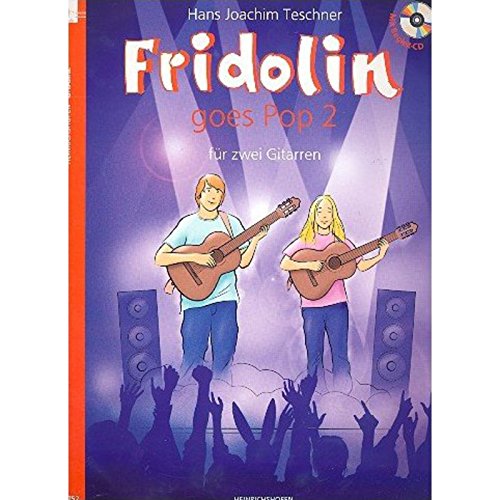 Fridolin goes Pop, für 2 Gitarren, Spielpartitur, m. Audio-CD.Bd.2: CD: Begleit-CD