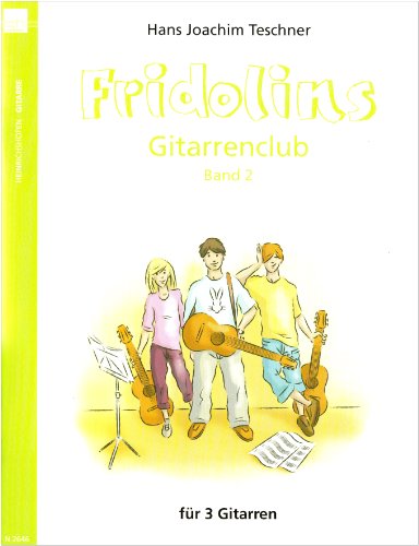 Fridolins Gitarrenclub 2. Gitarre