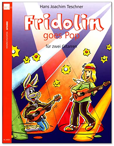 Fridolin goes Pop, für 2 Gitarren, Spielpartitur.Bd.1: Blues, Pop und Rock, leicht gesetzt. Mit einer kleinen Anleitung für die Bluesimporvisation