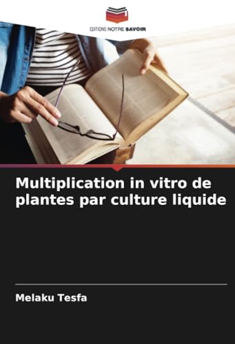 Multiplication in vitro de plantes par culture liquide
