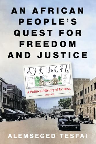 An African People's Quest for Freedom and Justice: A Political History of Eritrea, 1941-1962 von C Hurst & Co Publishers Ltd