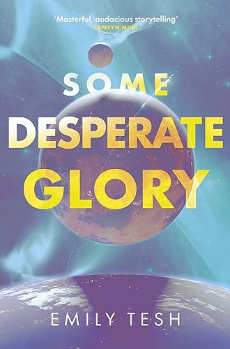 Some Desperate Glory: The Sunday Times bestseller