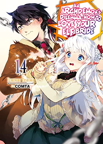An Archdemon's Dilemma: How to Love Your Elf Bride: Volume 14 (Light Novel) (ARCHDEMONS DILEMMA HOW LOVE ELF BRIDE LIGHT NOVEL SC, Band 14)