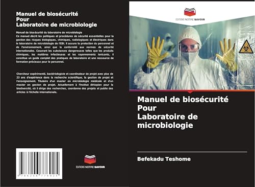 Manuel de biosécurité Pour Laboratoire de microbiologie von Editions Notre Savoir