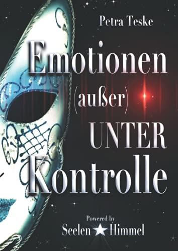 Emotionen (außer) unter Kontrolle (Paperback): Arbeitsbuch zur Emotionsregulation