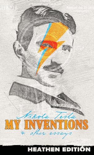 My Inventions & Other Essays (Heathen Edition) von Heathen Editions
