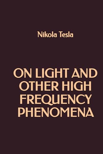 On Light and Other High Frequency Phenomena von Independently published