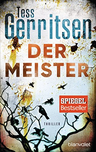 Der Meister: Thriller (Rizzoli-&-Isles-Serie, Band 2) von Blanvalet Taschenbuchverl