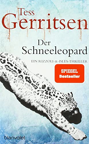 Der Schneeleopard: Ein Rizzoli-&-Isles-Thriller (Rizzoli-&-Isles-Serie, Band 11)