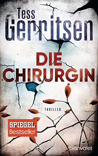 Die Chirurgin: Thriller (Rizzoli-&-Isles-Serie, Band 1) von Blanvalet