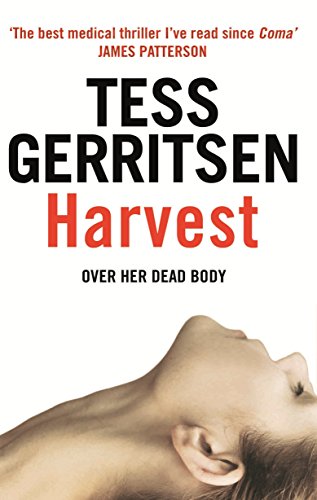 Harvest: A chilling and gripping suspense thriller from the Sunday Times bestselling author of the Rizzoli & Isles series Harvest: A chilling and gripping suspense thriller from the Sunday Times bestselling author of the Rizzoli & Isles series
