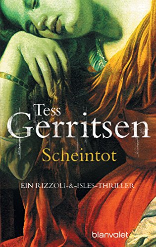 Scheintot: Ein Rizzoli-&-Isles-Thriller: Roman. Ein-Rizzoli-&-Isles-Thriller (Rizzoli-&-Isles-Serie, Band 5)