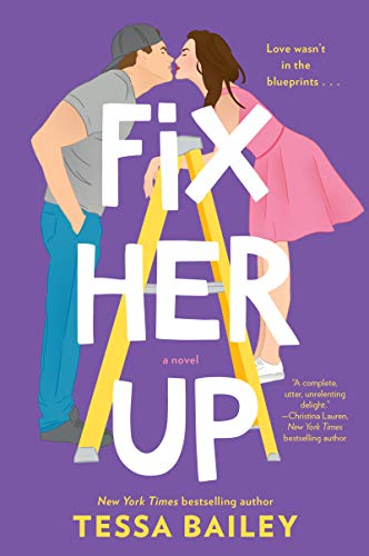 Fix Her Up: A Novel (Hot and Hammered, 1, Band 1)