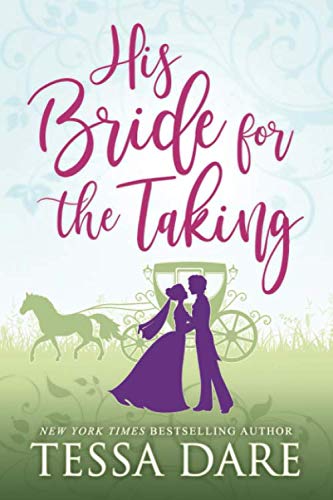 His Bride for the Taking: A Regency Romcom novella von Independently published