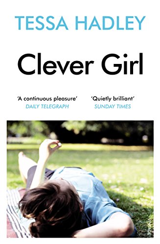 Clever Girl: Tessa Hadley von Vintage