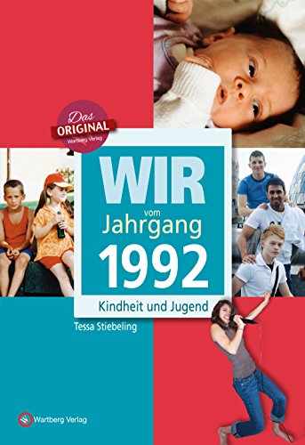 Wir vom Jahrgang 1992: Kindheit und Jugend (Jahrgangsbände)