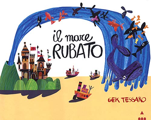 Il mare rubato. Ediz. a colori (I lapislazzuli)