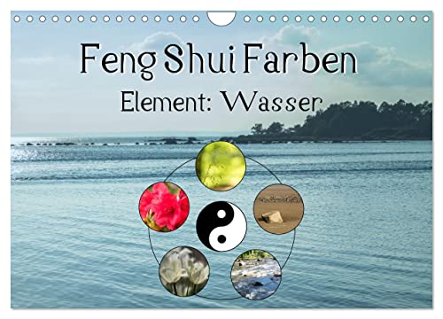 Feng Shui Farben - Element Wasser (Wandkalender 2025 DIN A4 quer), CALVENDO Monatskalender: Die Farbe Blau steht im Feng Shui für das Element Wasser von Calvendo