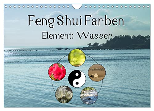 Feng Shui Farben - Element Wasser (Wandkalender 2025 DIN A4 quer), CALVENDO Monatskalender von CALVENDO
