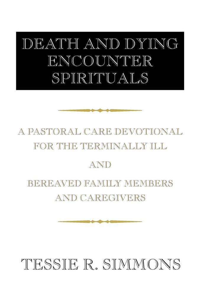 Death and Dying Encounter Spirituals von Xlibris