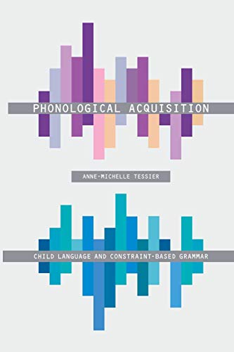 Phonological Acquisition: Child Language and Constraint-Based Grammar