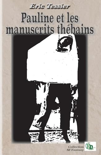 Pauline et les manuscrits thébains von DOURO
