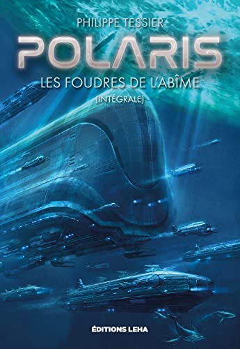 Les foudres de l'abîme: Polaris cycle classique (1) von LEHA