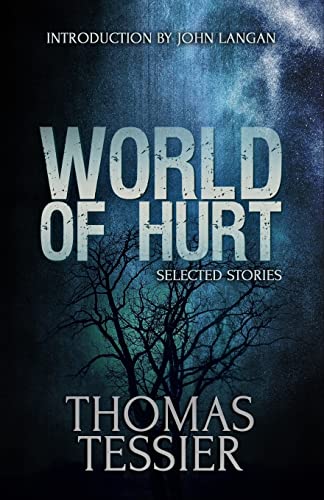 World of Hurt: Selected Stories World of Hurt: Selected Stories von Macabre Ink