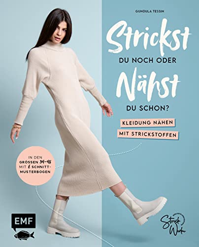Strickst du noch oder nähst du schon? Kleidung nähen mit Strickstoffen: In den Größen 34–48 – mit 6 Schnittmusterbogen: In den Größen 34-44 - mit 6 Schnittmusterbogen Strickst du noch oder nähst du schon? Kleidung nähen mit Strickstoffen: In den Größen 34–48 – mit 6 Schnittmusterbogen: In den Größen 34-44 - mit 6 Schnittmusterbogen von Edition Michael Fischer