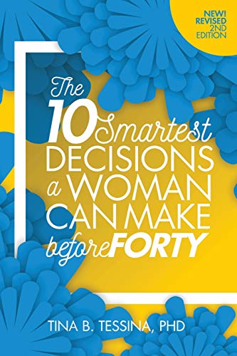 The 10 Smartest Decisions a Woman Can Make Before Forty 2nd Edition von Independently Published