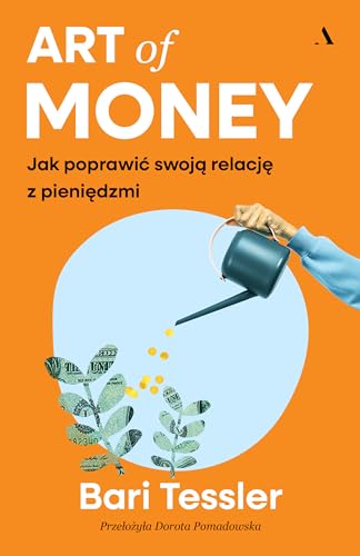Art of Money: Jak poprawić swoją relację z pieniędzmi