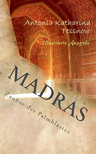 Madras: Zauber der Palmblätter