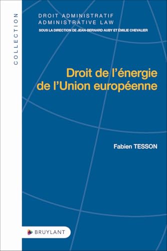 Droit de l'énergie de l'Union européenne Droit de l'énergie de l'Union européenne von BRUYLANT