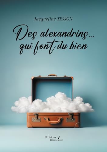 Des alexandrins... qui font du bien von BAUDELAIRE