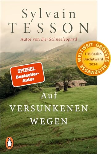 Auf versunkenen Wegen: Die Buchvorlage zum Film »Auf dem Weg« mit Oscar-Preisträger Jean Dujardin. - Ausgezeichnet mit dem ITB BuchAward 2024 von Penguin Verlag