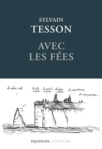 Avec les fées: Édition reliée et illustrée von DES EQUATEURS
