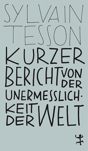 Kurzer Bericht von der Unermesslichkeit der Welt (MSB Paperback)