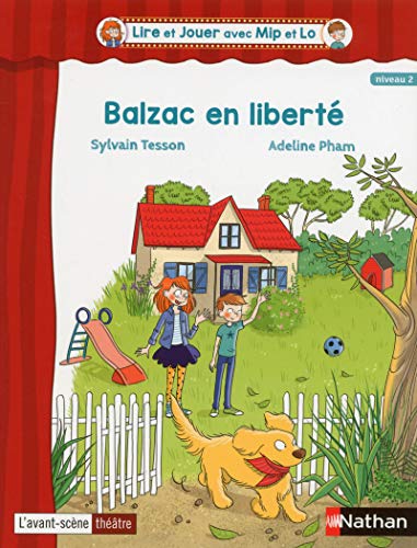 Lire et Jouer avec Mip et Lo - Pièce 2 Cycle 3 - Balzac en liberté von NATHAN