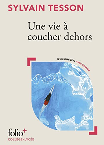 Une vie à coucher dehors Une vie à coucher dehors