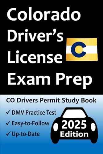 Colorado Driver’s License Exam Prep: 100 Practice Questions Based on the Latest DMV Manual, Detailed Answer Explanations, Road Signs, Traffic Laws, Top Tips for Passing the Road Skills Test, & More! Colorado Driver’s License Exam Prep: 100 Practice Questions Based on the Latest DMV Manual, Detailed Answer Explanations, Road Signs, Traffic Laws, Top Tips for Passing the Road Skills Test, & More! von Independently published