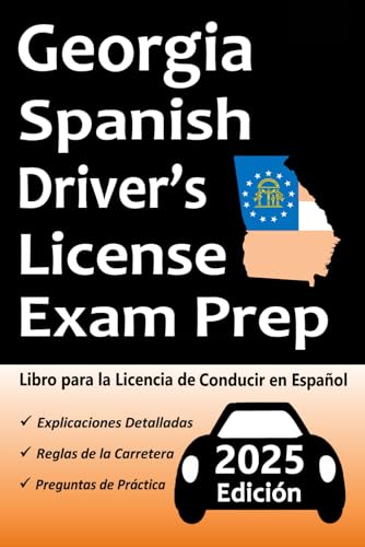 Libro para la Licencia de Conducir de Georgia en Español: 100 Preguntas de Práctica, Señales de Tránsito, Leyes de Tránsito, Prueba de Habilidades de Conducción, ¡y Más! Libro para la Licencia de Conducir de Georgia en Español: 100 Preguntas de Práctica, Señales de Tránsito, Leyes de Tránsito, Prueba de Habilidades de Conducción, ¡y Más! von Independently published