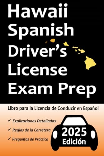Libro para la Licencia de Conducir de Hawaii en Español: 100 Preguntas de Práctica, Señales de Tránsito, Leyes de Tránsito, Prueba de Habilidades de Conducción, ¡y Más! Libro para la Licencia de Conducir de Hawaii en Español: 100 Preguntas de Práctica, Señales de Tránsito, Leyes de Tránsito, Prueba de Habilidades de Conducción, ¡y Más! von Independently published