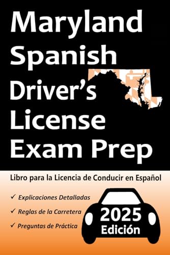 Libro para la Licencia de Conducir de Maryland en Español: 100 Preguntas de Práctica, Señales de Tránsito, Leyes de Tránsito, Prueba de Habilidades de Conducción, ¡y Más! Libro para la Licencia de Conducir de Maryland en Español: 100 Preguntas de Práctica, Señales de Tránsito, Leyes de Tránsito, Prueba de Habilidades de Conducción, ¡y Más! von Independently published